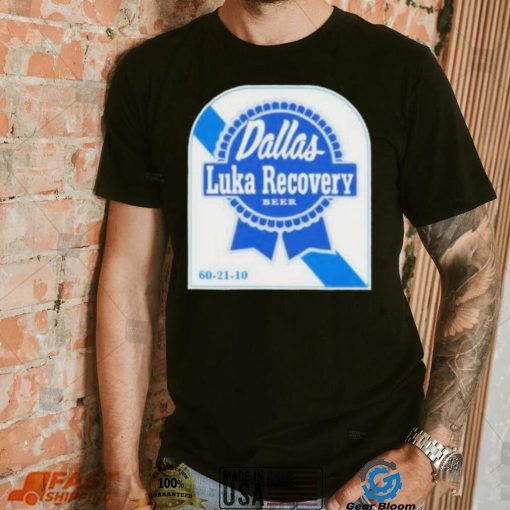 Luka doncic luka recovery beer shirt