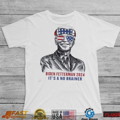 Abraham Lincoln Biden Fetterman 2024 It’s A No Brainer Shirt