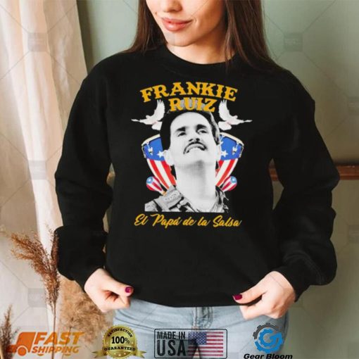 Frankie Ruiz El Papa De La Salsa Shirt