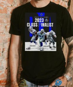 Dallas Cowboys Hall Of Fame 2023 Class Finalist Shirt