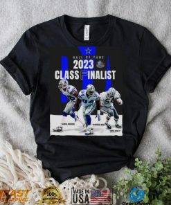 Dallas Cowboys Hall Of Fame 2023 Class Finalist Shirt