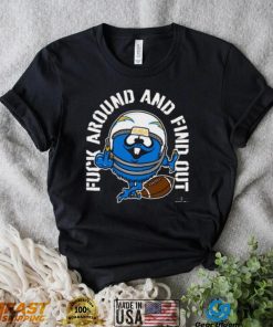 Fuck Around And Find Out Los Angeles Chargers T shirt