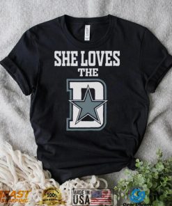 Funny She Loves The Dallas D Dallas Cowboys shirt