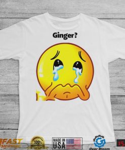 Ginger crying emoji shirt