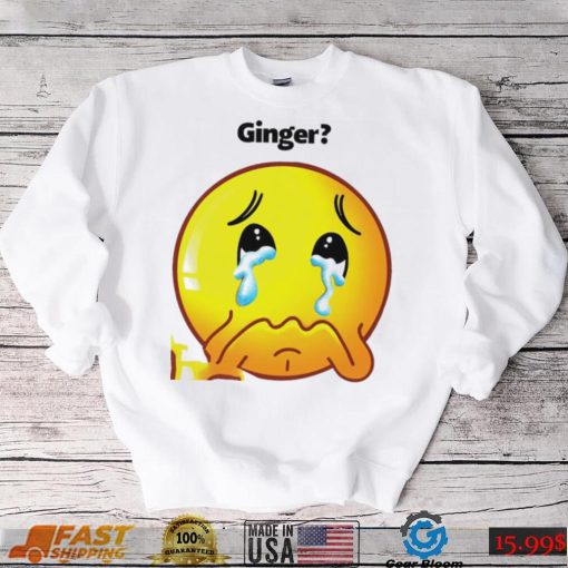 Ginger crying emoji shirt