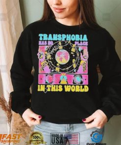 LFO76jXX Transphobia has no place in this world shirt1 hoodie, sweater, longsleeve, v-neck t-shirt