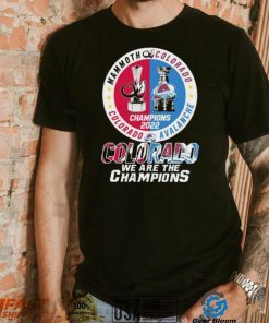 Mammoth Colorado Avalanche Colorado Colorado We Are The Champions Shirt