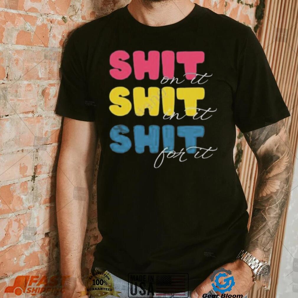 Megan meg’s moods shit on it shit in it shit for it shirt