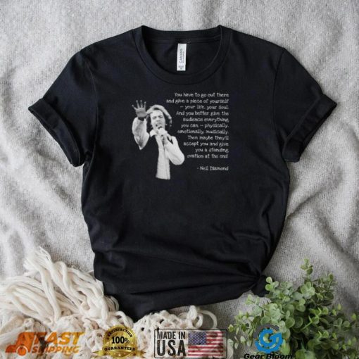 Neil Diamond Quotes shirt