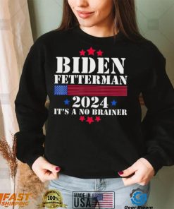 Biden Fetterman 2024 It’s a No Brainer Political Biden Unisex T Shirt