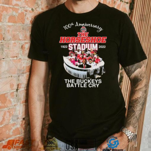 Official 100th Anniversary The Horseshoe 1922 Stadium 2022 The Buckeye Battle Cry Shirt