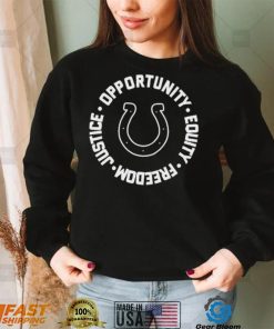 Opportunity Equity Freedom Justice Indianapolis Football Shirt