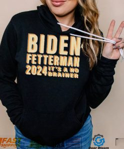 Funny Retro Biden Fetterman 2024 It’s A No Brainer Shirt