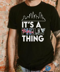 Philadelphia Skyline Sports Team It’s A Philly Thing Shirt