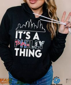 Philadelphia Skyline Sports Team It’s A Philly Thing Shirt