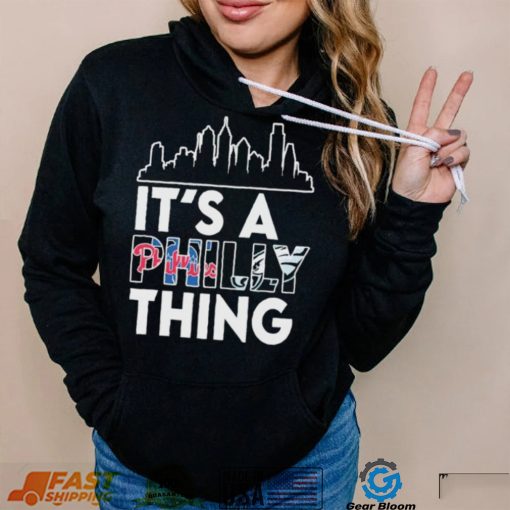 Philadelphia Skyline Sports Team It’s A Philly Thing Shirt