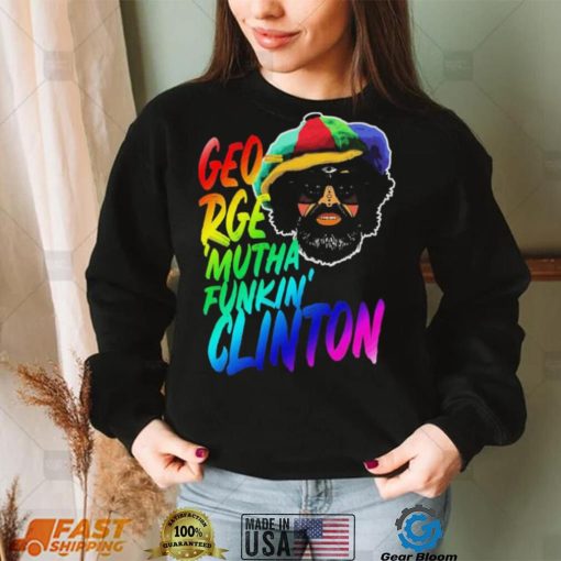 Rainbow Neon Text George Muthafunkin Clinton Shirt