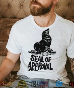 Seal of Approval art shirt