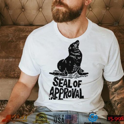 Seal of Approval art shirt