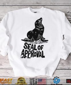 Seal of Approval art shirt