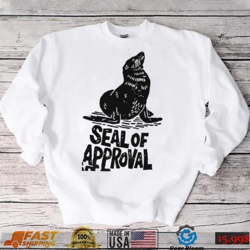 Seal of Approval art shirt