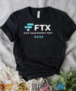 TNXoVqaA FTX Risk Management Dept 2022 Shirt1 hoodie, sweater, longsleeve, v-neck t-shirt