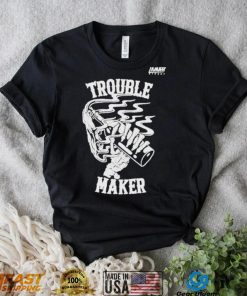 TQr6SPo7 Lamatt street trouble maker shirt3 hoodie, sweater, longsleeve, v-neck t-shirt