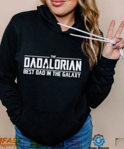 The Dadalorian Best Dad In The Galaxy T Shirt