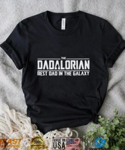 The Dadalorian Best Dad In The Galaxy T Shirt