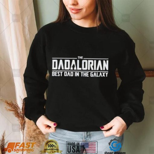 The Dadalorian Best Dad In The Galaxy T Shirt