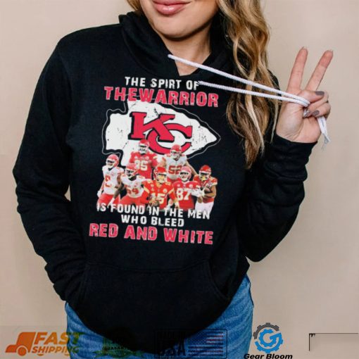 The Spirit Of The Warrior Is Found In The Men Who Bleed Red And White Kansas City Chiefs 2022 Signatures Shirt