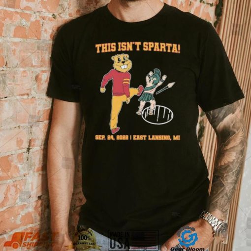 This Isn’t Sparta Sep 24, 2022 East Last Lansing, MI Shirt