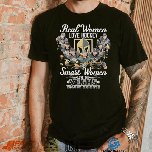 Real Women Love Hockey Smart Women Love The Vegas Golden Knights Signatures Shirt