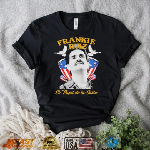 Frankie Ruiz El Papa De La Salsa Shirt