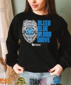 eZGAmFz0 The c.o.p.s bleed blue blood drive shirt1 hoodie, sweater, longsleeve, v-neck t-shirt