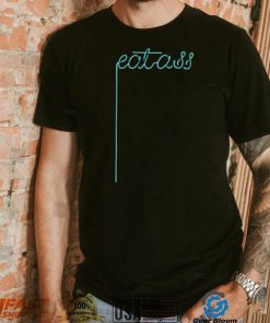 eat ass T shirt