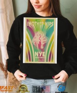 o8IJZsPx The mother hips nye 2023 harlows sacramento dec 30th and 31st 2022 poster shirt1 hoodie, sweater, longsleeve, v-neck t-shirt