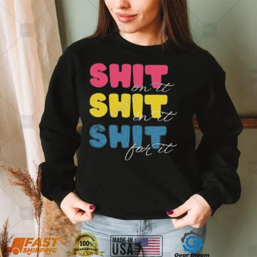 Megan meg’s moods shit on it shit in it shit for it shirt