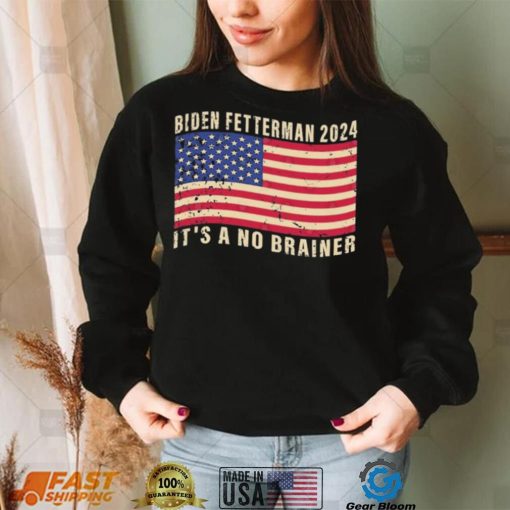 Biden Fetterman 2024 It’s A No Brainer Political Humor American Flag Shirt