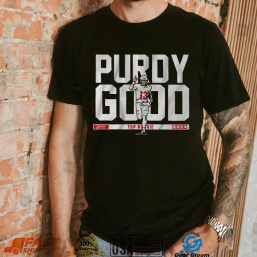 Brock Purdy 49ers Purdy Good Rookie Shirt