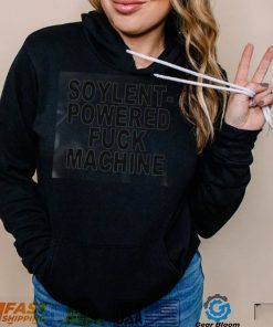 soylent powered fuck machine T shirt