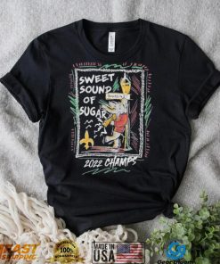 yeohgJKE Sweet sound of sugar 2022 champs bourbon st shirt3 hoodie, sweater, longsleeve, v-neck t-shirt