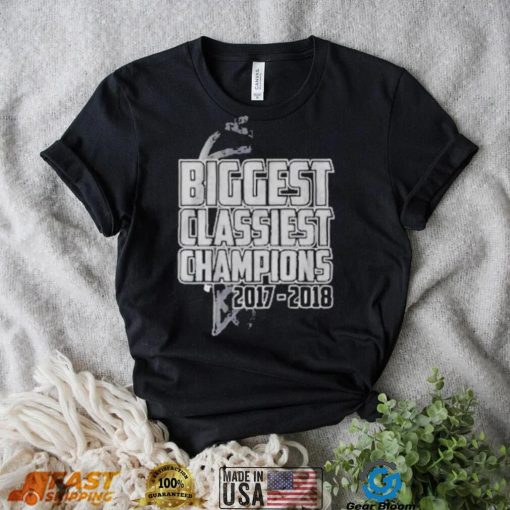 Biggest classiest champions 2017 2018 shirt