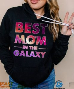 Best Mom in the Galaxy T shirt