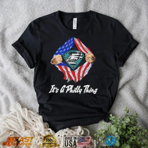 Blood Inside Superman Logo It’s A Philly Thing Us Flag Shirt