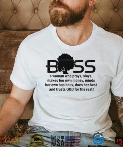 Boss Lady Trusts God For The Rest Shirt