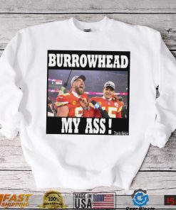 Burrowhead my ass Travis Kelce T shirt