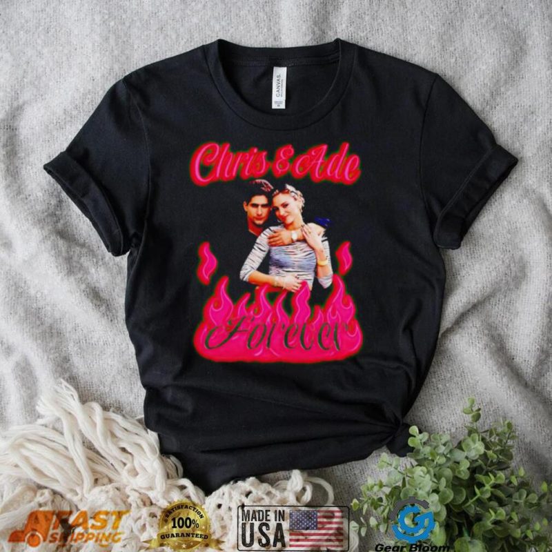Chris and Ade forever T shirt