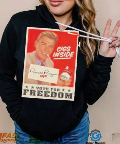 Cigs Inside Ronald Reagan Says Vote For Freedom Shirt 2