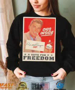 Cigs Inside Ronald Reagan Says Vote For Freedom Shirt 2